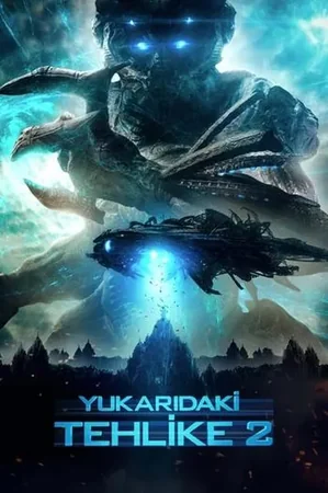 Yukarıdaki Tehlike 2 izle