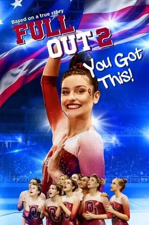 Full Out 2: You Got This! izle