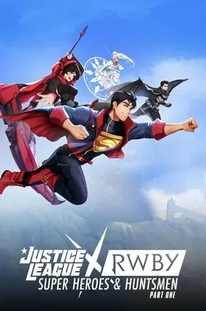 Justice League x RWBY: Super Heroes & Huntsmen, Part One izle