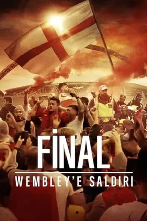 Final: Wembley'e Saldırı izle