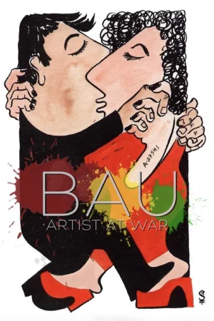 Bau, Artist at War izle