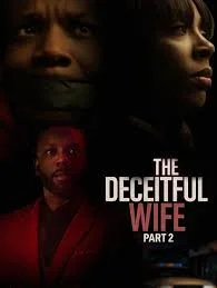 The Deceitful Wife 2 izle