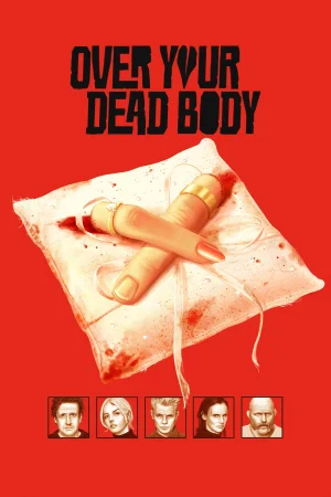 Over Your Dead Body izle