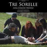 Tre Sorelle (una comune privata) izle